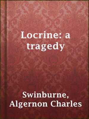 cover image of Locrine: a tragedy